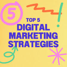 Read more about the article Top 5 Digital Marketing Strategies for 2024